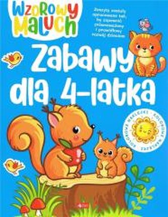 Wzorowy maluch. Zabawy dla 4-latka