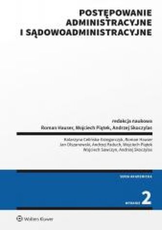 Postępowanie administracyjne i sądowoadministracyjne