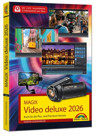 MAGIX Video deluxe 2026 - Das Buch zur Software. Die besten Tipps und Tricks. MAGIX Video deluxe 2026 - Das Buch zur Software. Die besten Tipps und Tricks.
