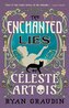 The Enchanted Lies of Céleste Artois