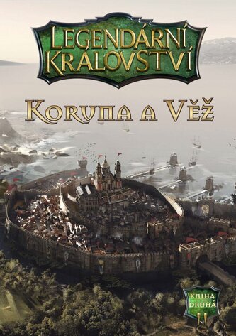 Legendární království 2 - Koruna a věž (gamebook)