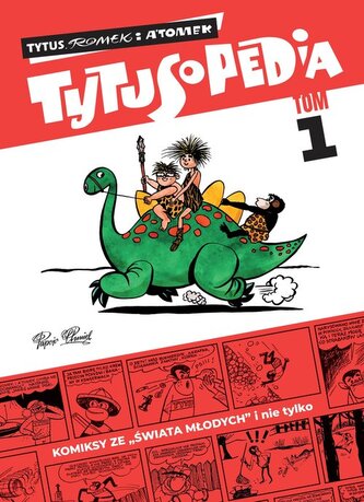 Tytusopedia tom 1 Tytusopedia tom 1