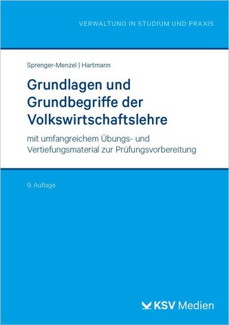 Grundlagen und Grundbegriffe der Volkswirtschaftslehre