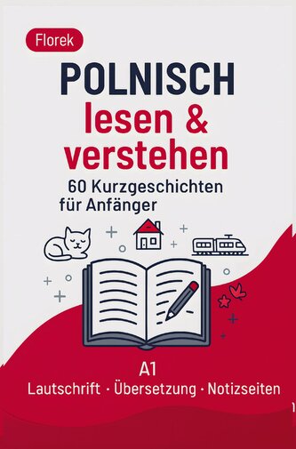 Polnisch lesen & verstehen - 60 Kurzgeschichten für Anfänger
