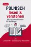 Polnisch lesen & verstehen - 60 Kurzgeschichten für Anfänger