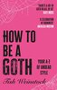 How to Be a Goth