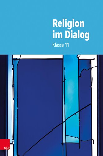 Religion im Dialog. Klasse 11