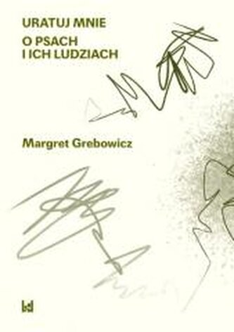 O psach i ich ludziach O psach i ich ludziach