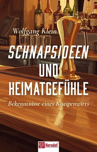 Schnapsideen und Heimatgefühle