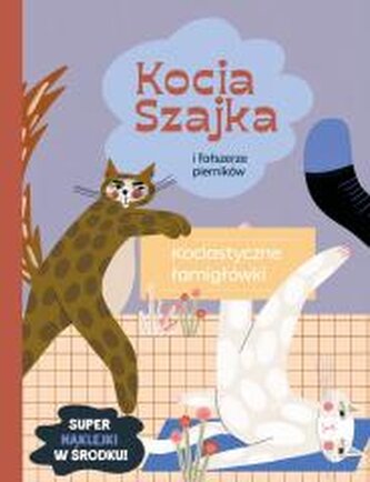 Kocia Szajka i fałszerze pierników. Łamigłówki Kocia Szajka i fałszerze pierników. Łamigłówki