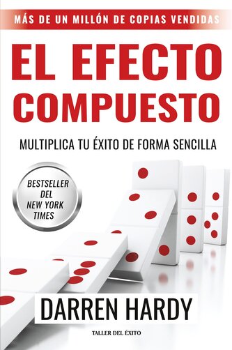 El efecto compuesto El efecto compuesto