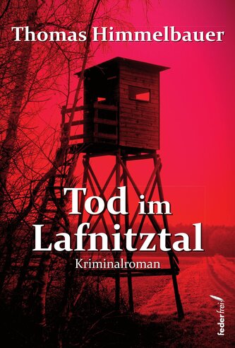 Tod im Lafnitztal Tod im Lafnitztal