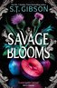 Savage Blooms