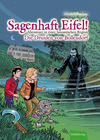 Sagenhaft Eifel! - Abenteuer in einer fantastischen Region