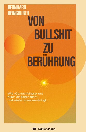 Von Bullshit zu Berührung