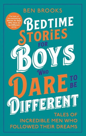 Bedtime Stories for Boys Who Dare to be Different
