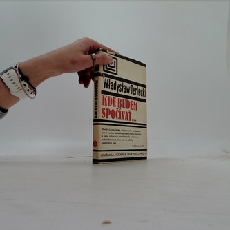 Kde budem spočívat...