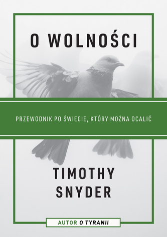 O wolności. Przewodnik po świecie, który można ocalić