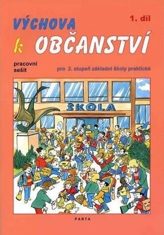 Výchova k občanství 2.stupeň/1.díl pracovní sešit