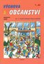 Výchova k občanství 2.stupeň/1.díl pracovní sešit