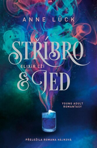 Stříbro & jed 1 - Elixír lží