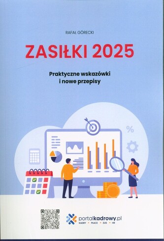 Zasiłki 2025 Praktyczne wskazówki i nowe przepisy