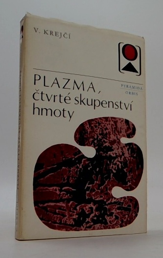 Plazma, čtvrté skupenství hmoty