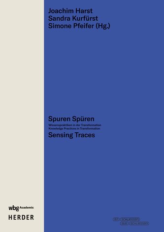 Spuren Spüren | Sensing Traces