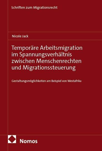Temporäre Arbeitsmigration im Spannungsverhältnis zwischen Menschenrechten und Migrationssteuerung