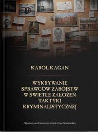 Wykrywanie sprawców zabójstw w świetle założeń...