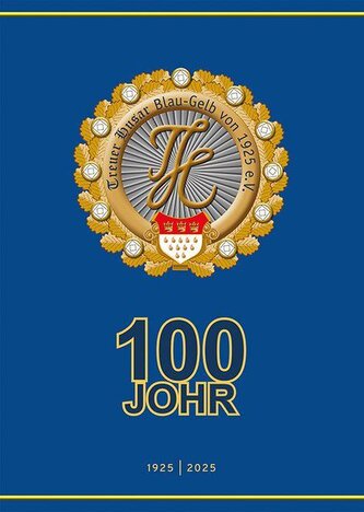 100 Johr KG Treuer Husar Blau-Gelb von 1925 100 Johr KG Treuer Husar Blau-Gelb von 1925