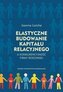 Elastyczne budowanie kapitału relacyjnego..