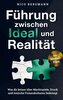 Führung zwischen Ideal und Realität