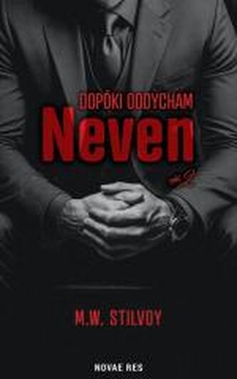 Dopóki oddycham. Neven Dopóki oddycham. Neven