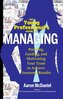 The Young Professional's Guide to Managing
