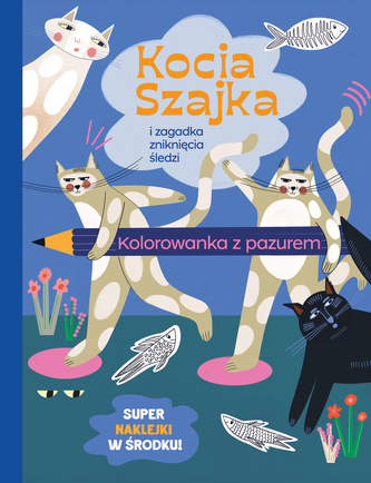 Kocia Szajka i zagadka zniknięcia.. Kolorowanka Kocia Szajka i zagadka zniknięcia.. Kolorowanka