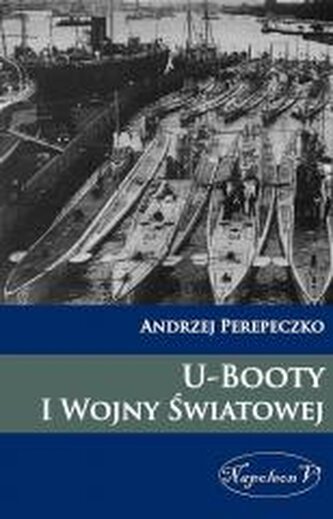 U-Booty I Wojny Swiatowej