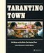 Tarantino Town