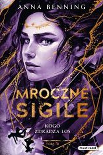 Mroczne Sigile. Kogo zdradza los T.3 Mroczne Sigile. Kogo zdradza los T.3