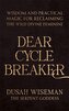 Dear Cycle Breaker