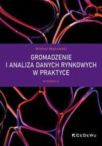 Gromadzenie i analiza danych rynkowych w praktyce