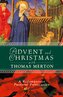 Advent and Christmas with Thomas Merton