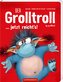 Der Grolltroll ... jetzt reicht's! (Pappbilderbuch)