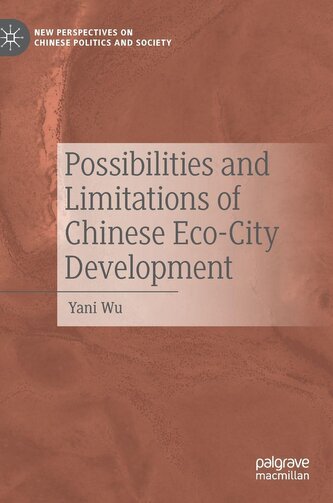 Possibilities and Limitations of Chinese Eco-City Development