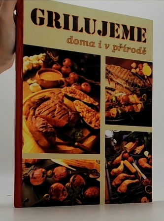 Grilujeme doma i v přírodě