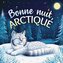 Bonne nuit, Arctique