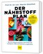 Der Nährstoff-Plan - Das Kochbuch