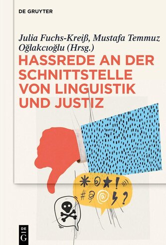 Hassrede an der Schnittstelle von Linguistik und Justiz