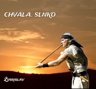 Žiarislav:  Chvála, Slnko
