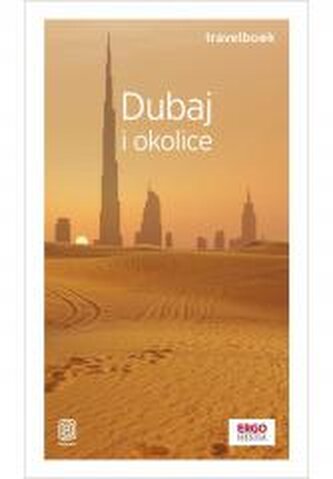 Dubaj i okolice. Travelbook wyd. 4